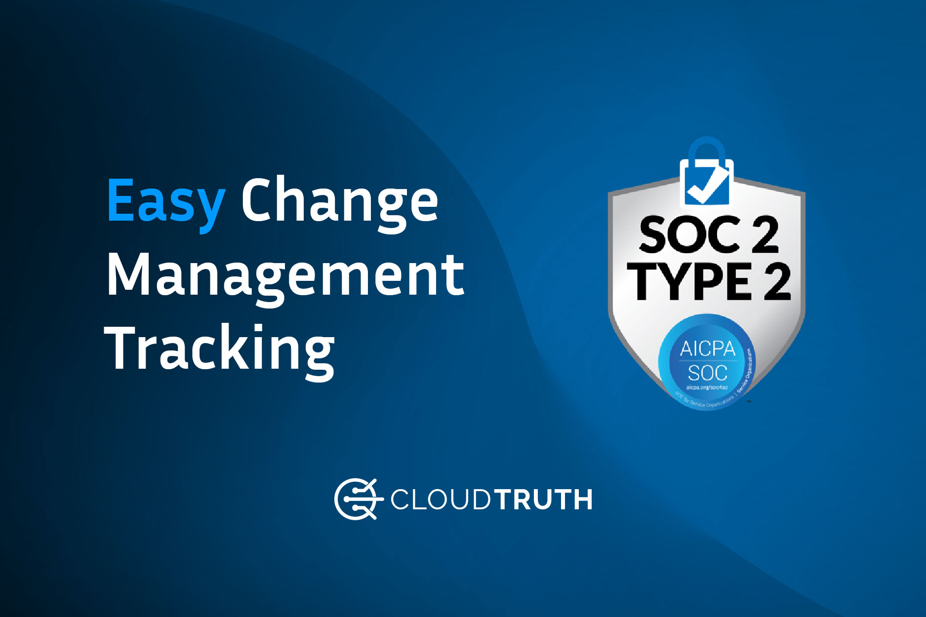 How CloudTruth Supports SOC 2 Certification